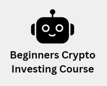 Detailed Beginners Crypto Investing Course